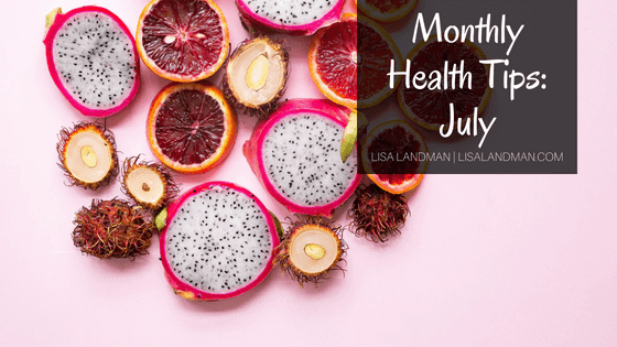 Monthly Health Tips: July