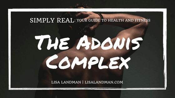 The Adonis Complex | Lisa Landman
